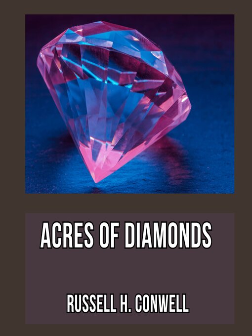 Title details for Acres of Diamonds by Russell H. Conwell - Wait list